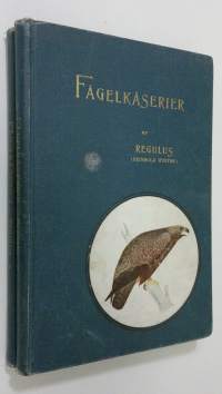 Fågelkåserier / Fågelkåserier (andra samlingen) (kaksi kirjaa)