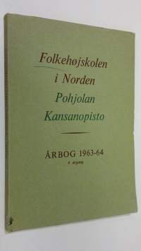 Folkehöjskolen i Norden årbog 1963-64 = Pohjolan kansanopisto