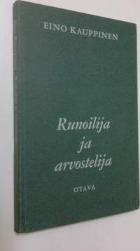 Runoilija ja arvostelija sekä muita tutkielmia Aleksis Kivestä