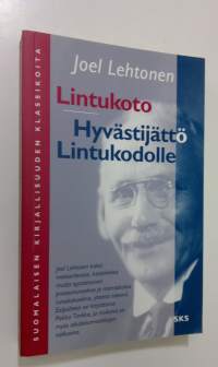 Lintukoto : muutamia päiväkirjan lehtiä ; Hyvästijättö Lintukodolle : runoja