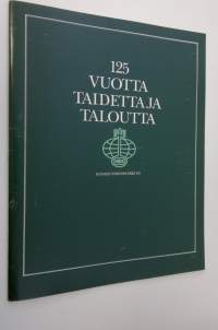 125 vuotta taidetta ja taloutta