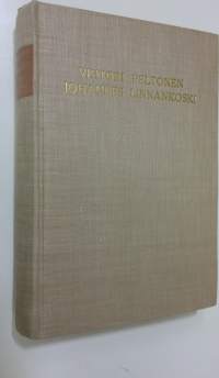 Vihtori Peltonen - Johannes Linnankoski : elämä ja toiminta v:een 1900