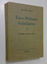 Toivo Pekkasen kirjailijantie 1, Kehitys vuoteen 1941