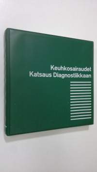 Keuhkosairaudet : katsaus diagnostiikkaan 1-8