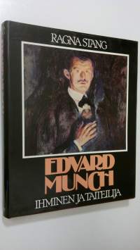Edvard Munch : ihminen ja taiteilija