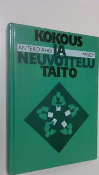 Kokous- ja neuvottelutaito : tietoa jokamiehelle