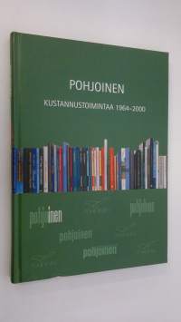 Pohjoinen : kustannustoimintaa 1964-2000