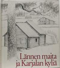 Lännen maita ja Karjalan kyliä. Kalevalaseuran vuosikirja 58. (Kansanperinne)