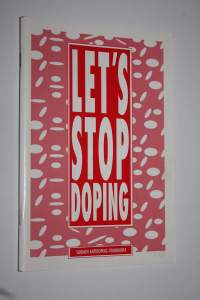 Let&#039;s stop doping