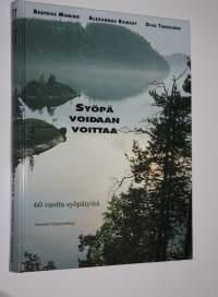 Syöpä voidaan voittaa : 60 vuotta syöpätyötä