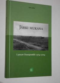 Järki mukana : Lapuan osuuspankki 1904-2004