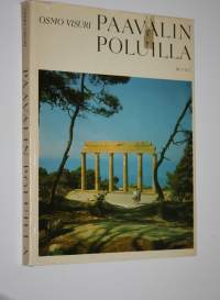 Paavalin poluilla : näkymiä suuren apostolin vaellusteiltä