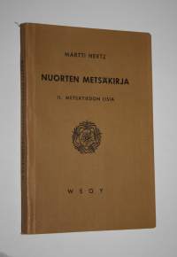 Nuorten metsäkirja 2, Metsätiedon lisiä