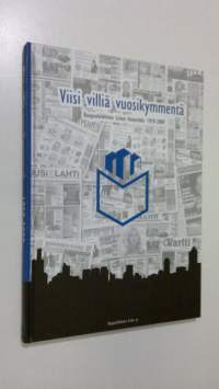 Viisi villiä vuosikymmentä : Kaupunkilehtien liitto 1959-2009