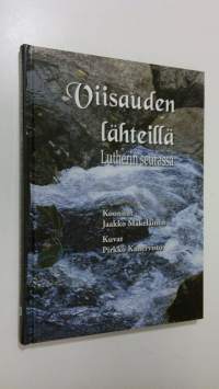 Viisauden lähteillä Lutherin seurassa