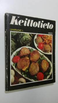 Keittotieto Liharuoat 1-2 : Nauta, vasikka, lammas sekä Suomen liha- ja sisäelinruokia ; Sika, kaniini, linnut ja riista sekä Suomen liha- ja sisäelinruokia 2