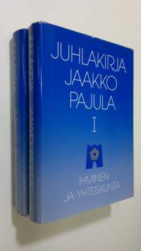 Juhlakirja Jaakko Pajula 1-2 : Ihminen ja yhteiskunta ; Ihminen, tutkimus ja sosiaalivakuutus