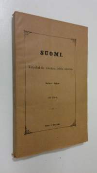 Suomi, kirjoituksia isänmaallisista aineista - Kolmas jakso, 16. osa : Unkarin ensi tavuun vokaalien suhteet suomalais-lappalais-mordvalaisiin ;  Vanhan Kalevalan...