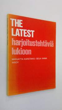 The latest : harjoitustehtäviä lukioon