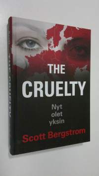 The Cruelty : nyt olet yksin