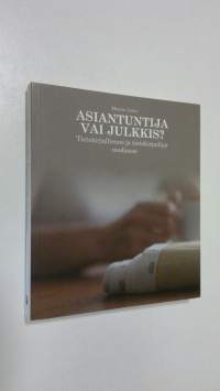 Asiantuntija vai julkkis : tietokirjallisuus ja tietokirjailijat mediassa