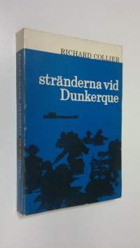 Stränderna vid Dunkerque : illustrerad med karta och 13 bilder