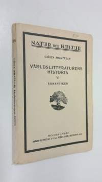 Världslitteraturen historia VI : Romantiken