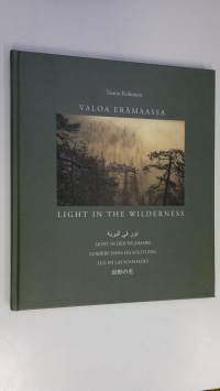 Valoa erämaassa = Light in the wilderness = Licht in der Wildmark = Lumiere dans les solitudes = Luz en las soledades = Genya no hika