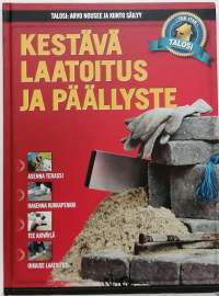 Kestävä laatoitus ja päällyste. (Tekniikka, remontoiminen)