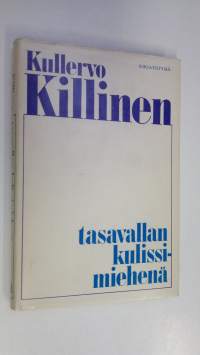 Tasavallan kulissimiehenä