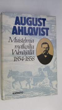 Muistelmia matkoilta Venäjällä 1854-1858