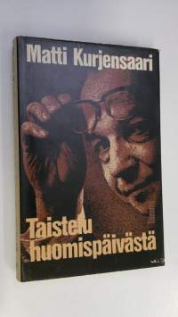 Valitut teokset 4, Taistelu huomispäivästä : Isänmaan opissa 1918-1948