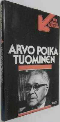 Arvo Poika Tuominen : TV-ohjelma Nauhoitus 15.3.1977, ensiesitys 25.11.1977