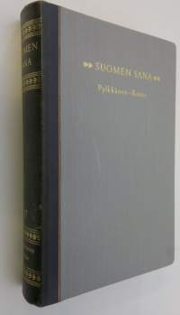 Suomen sana 17 : kansalliskirjallisuutemme valiolukemisto : Riitta Pylkkänen - Raul Roine