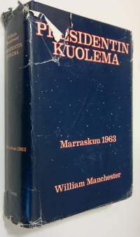 Presidentin kuolema : Marraskuu 1963