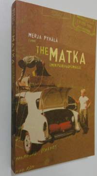 The Matka : omin päin kaukomaille (ERINOMAINEN)