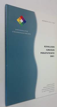 Kuvallisen ilmaisun perustutkinto 2001 (ERINOMAINEN)