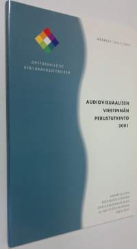 Audiovisuaalisen viestinnän perustutkinto 2001 (ERINOMAINEN)
