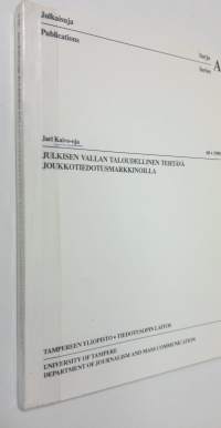 Julkisen vallan taloudellinen tehtävä joukkotiedotusmarkkinoilla