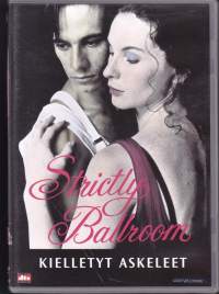 Kielletyt askeleet (Strictly Ballroom). (1992). Paul Nercurio, Tara Morce. DVD. Kilpatanssin julma kilpailumaailma