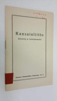 Kansainliitto : Järjestely ja toimintamuodot