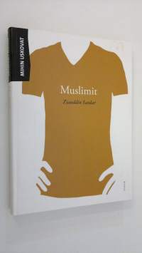 Mihin uskovat muslimit