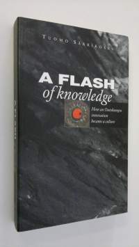 A flash of knowledge : how an Outokumpu innovation became a culture (lukematon, ERINOMAINEN)