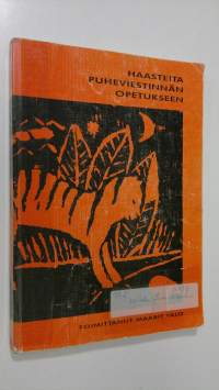 Haasteita puheviestinnän opetukseen