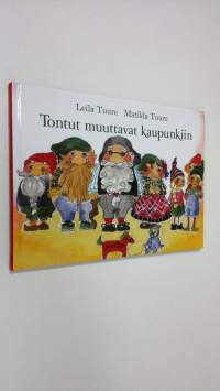 Tontut muuttavat kaupunkiin (UUDENVEROINEN)