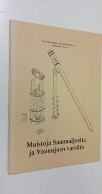 Muistoja Sammaljoelta ja Vaunujoen varsilta (signeerattu)