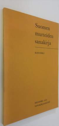 Suomen murteiden sanakirja : koevihko