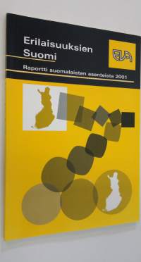 Erilaisuuksien Suomi : raportti suomalaisten asenteista 2001