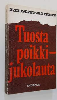 Tuosta poikki - jukolauta