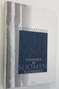 Yliopistot ja Suomen tulevaisuus